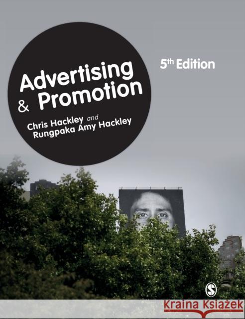 Advertising and Promotion Chris Hackley Rungpaka Amy Hackley 9781529718515 Sage Publications Ltd