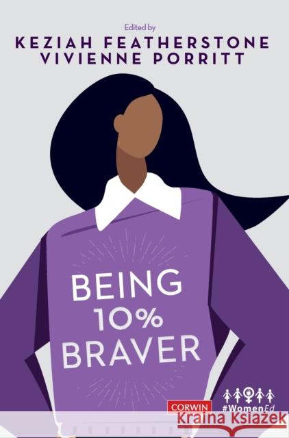 Being 10% Braver Keziah Featherstone Vivienne Porritt 9781529721980