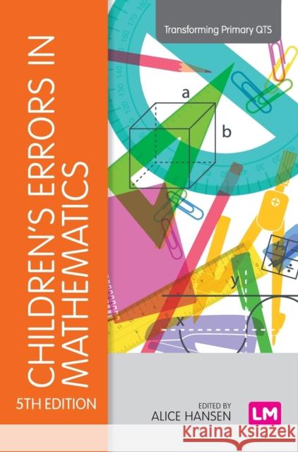 Children's Errors in Mathematics Alice Hansen Doreen Drews John Dudgeon 9781529726725 Learning Matters
