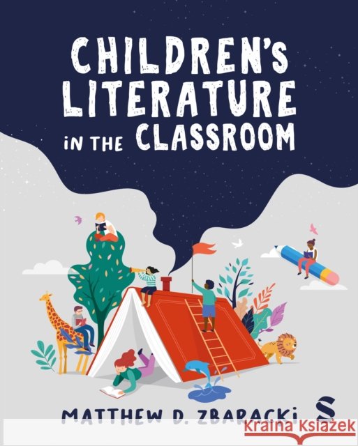 Children’s Literature in the Classroom Matthew D. Zbaracki 9781529731675