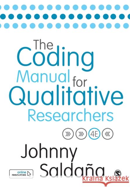 The Coding Manual for Qualitative Researchers Johnny Saldana 9781529731743 SAGE Publications Ltd