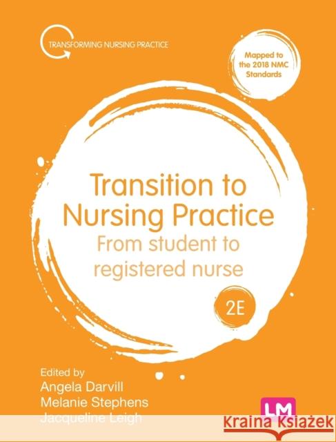 Transition to Nursing Practice 2ed - November - check delivery date with PAGE. Darvill Et Al 9781529731811 Learning Matters