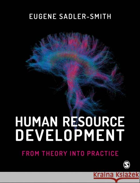 Human Resource Development: From Theory Into Practice Eugene Sadler-Smith 9781529732139