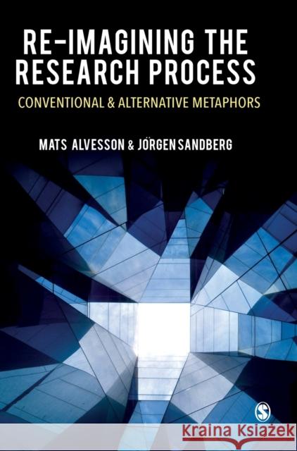 Re-imagining the Research Process Alvesson, Mats 9781529732153