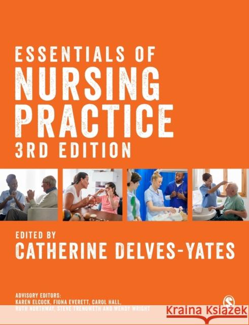 Essentials of Nursing Practice Catherine Delves-Yates 9781529732191 SAGE Publications Ltd