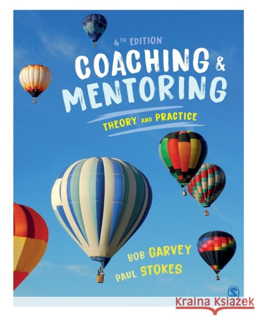 Coaching and Mentoring: Theory and Practice Paul Stokes 9781529740769 Sage Publications Ltd