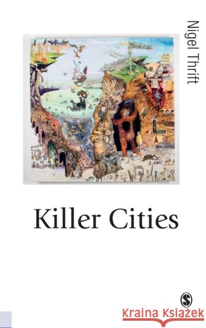 Killer Cities Nigel Thrift 9781529751826