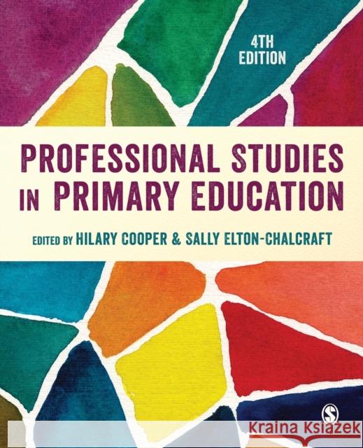 Professional Studies in Primary Education Hilary Cooper Sally Elton-Chalcraft 9781529752212