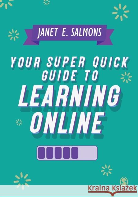 Your Super Quick Guide to Learning Online Janet Salmons 9781529754391 SAGE Publications Ltd
