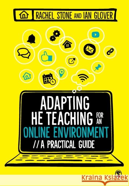 Adapting Higher Education Teaching for an Online Environment Stone, Rachel 9781529755480 SAGE Publications Ltd