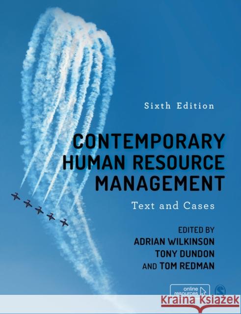 Contemporary Human Resource Management: Text and Cases Adrian Wilkinson Tony Dundon 9781529758269