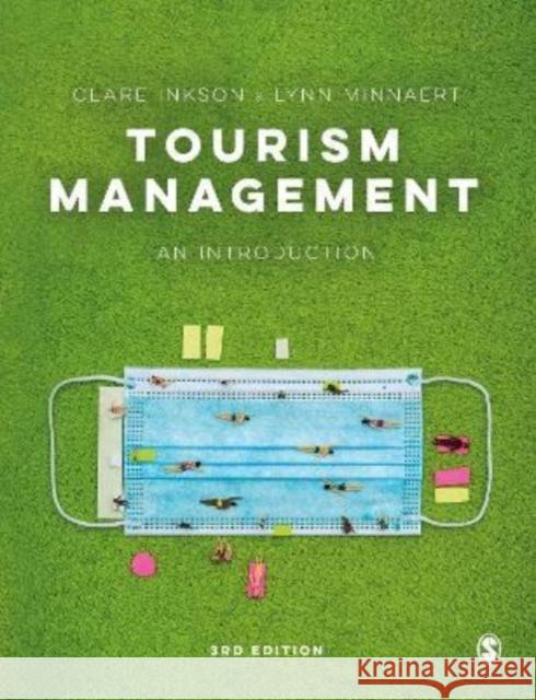 Tourism Management: An Introduction Clare Inkson Lynn Minnaert 9781529758474