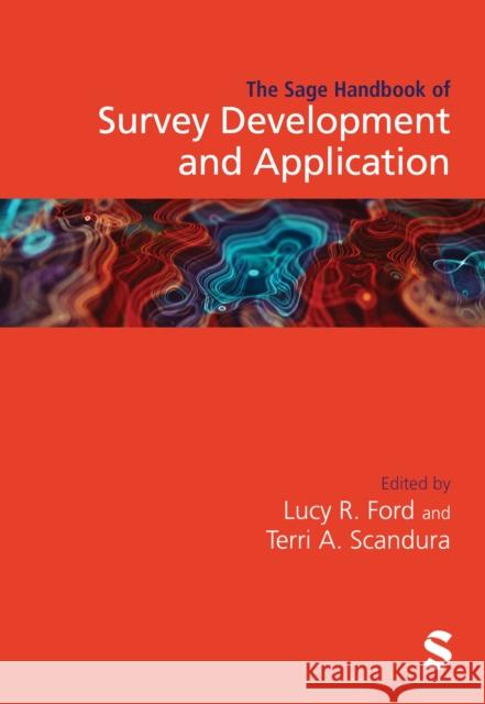 The Sage Handbook of Survey Development and Application Lucy R. Ford Terri A. Scandura 9781529758498 Sage Publications Ltd