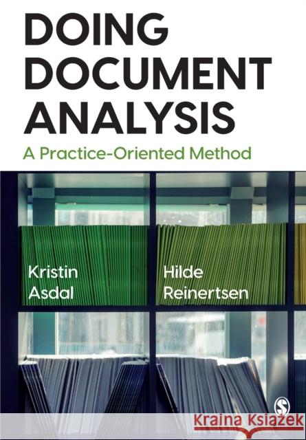 Doing Document Analysis: A Practice-Oriented Method Hilde Reinertsen 9781529759792 SAGE Publications Ltd