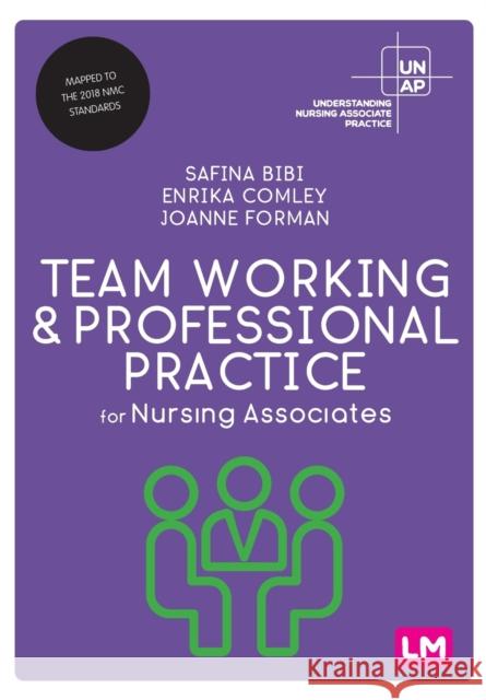 Team Working and Professional Practice for Nursing Associates Joanne Forman 9781529762174 SAGE Publications Ltd