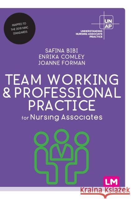 Team Working and Professional Practice for Nursing Associates Joanne Forman 9781529762181 SAGE Publications Ltd