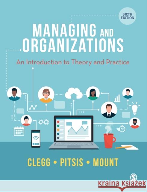 Managing and Organizations: An Introduction to Theory and Practice Matthew Mount 9781529763881 SAGE Publications Ltd