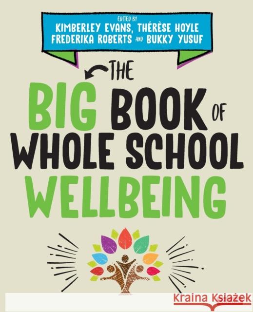 The Big Book of Whole School Wellbeing  9781529764253 SAGE Publications Ltd