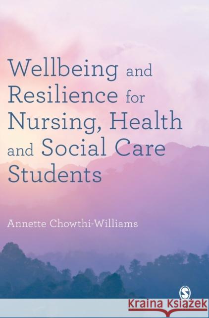 Wellbeing and Resilience for Nursing, Health and Social Care Students  9781529767407 SAGE Publications Ltd