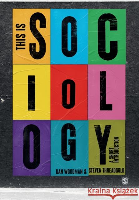 This is Sociology Woodman, Dan 9781529768831 SAGE Publications Ltd