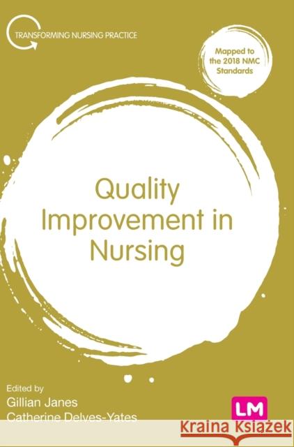 Quality Improvement in Nursing  9781529768961 SAGE Publications Ltd