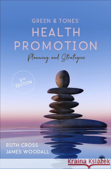 Green & Tones' Health Promotion  9781529770612 SAGE Publications