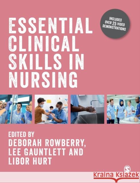 Essential Clinical Skills in Nursing  9781529771022 Sage Publications Ltd