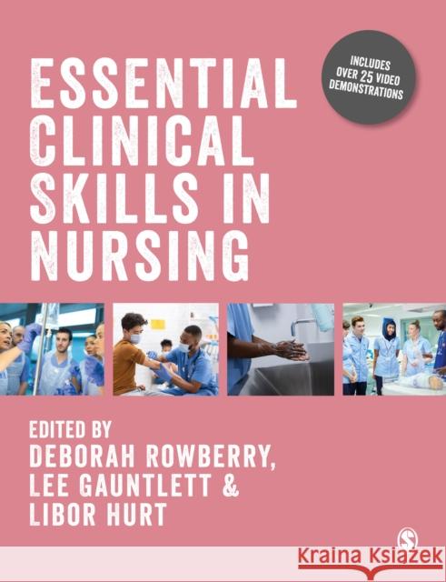 Essential Clinical Skills in Nursing  9781529771039 SAGE Publications Ltd