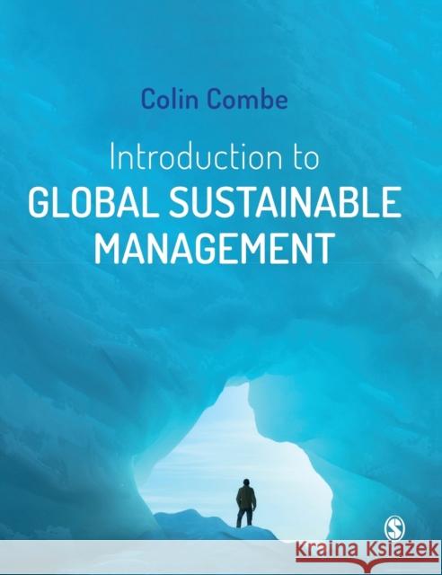 Introduction to Global Sustainable Management Colin Combe 9781529771749