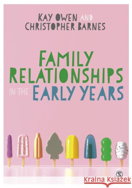 Family Relationships in the Early Years  9781529772104 SAGE Publications