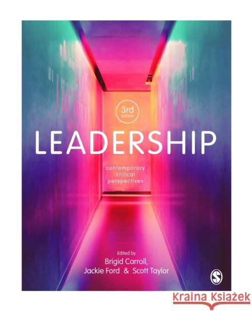 Leadership: Contemporary Critical Perspectives Carroll, Brigid 9781529774078