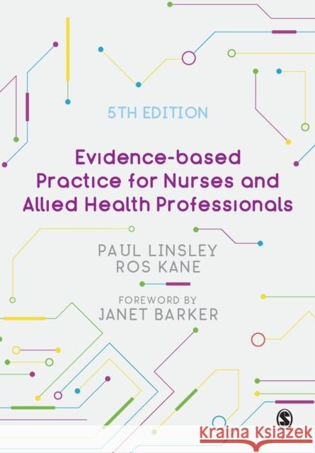 Evidence-based Practice for Nurses and Allied Health Professionals Ros Kane 9781529775914 Sage Publications Ltd