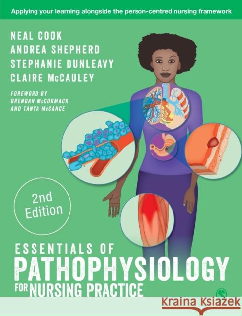 Essentials of Pathophysiology for Nursing Practice Neal Cook Andrea Shepherd Stephanie Dunleavy 9781529775952 SAGE Publications Ltd