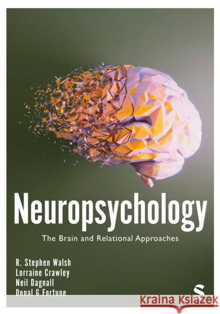 Neuropsychology Donal G. Fortune 9781529777888 SAGE Publications