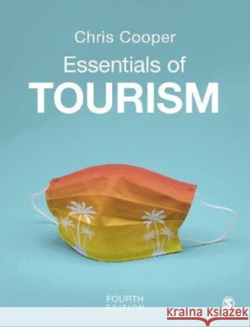 Essentials of Tourism Chris Cooper 9781529778588