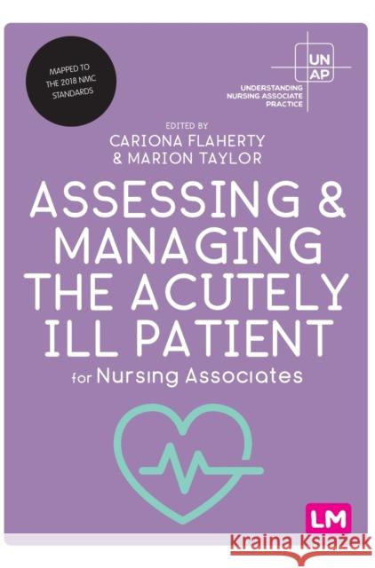 Assessing and Managing the Acutely Ill Patient for Nursing Associates  9781529791945 SAGE Publications Ltd