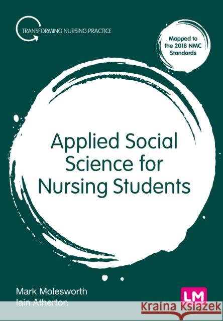Applied Social Science for Nursing Students Iain Atherton 9781529797039 SAGE Publications Ltd