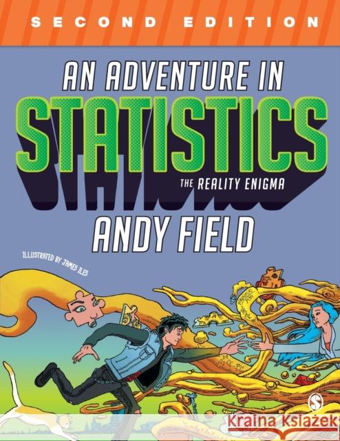 An Adventure in Statistics: The Reality Enigma Andy Field 9781529797138 SAGE Publications Ltd