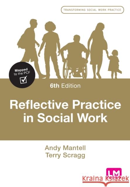 Reflective Practice in Social Work Andy Mantell Terry Scragg 9781529798586
