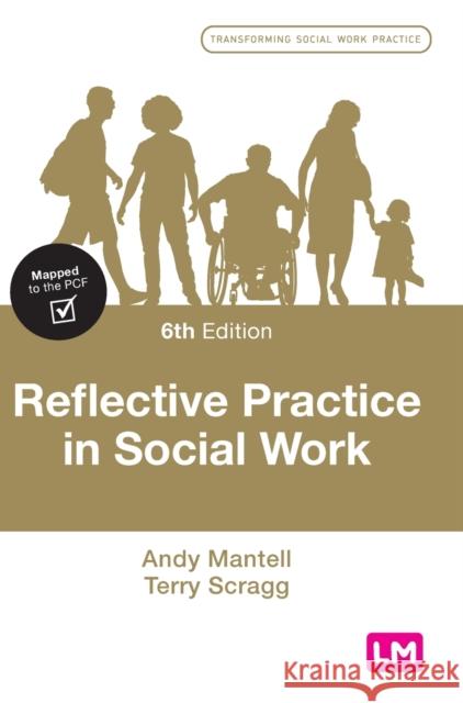 Reflective Practice in Social Work Andy Mantell Terry Scragg 9781529798593