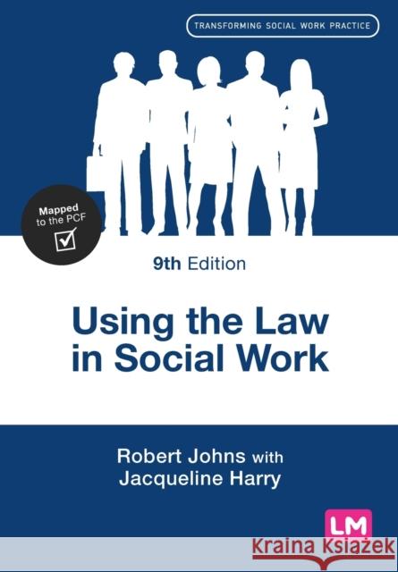 Using the Law in Social Work Jacqueline Harry 9781529799569