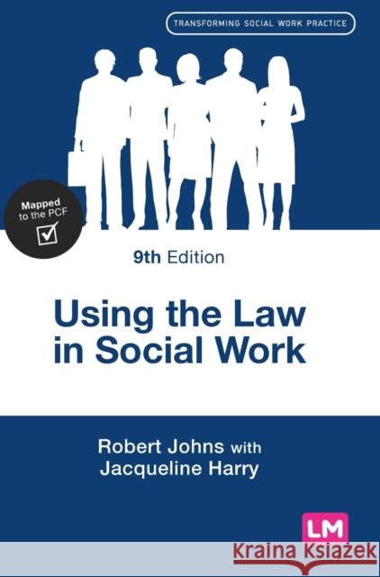 Using the Law in Social Work Jacqueline Harry 9781529799576