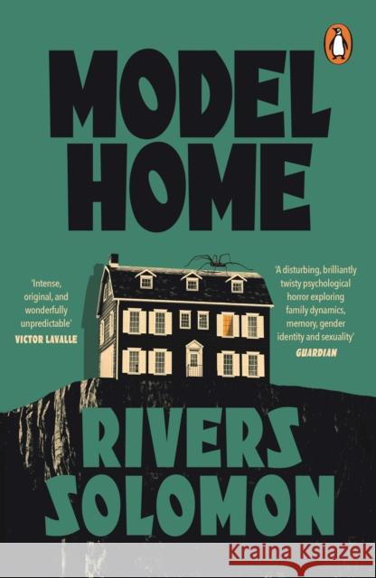 Model Home Rivers Solomon 9781529901702