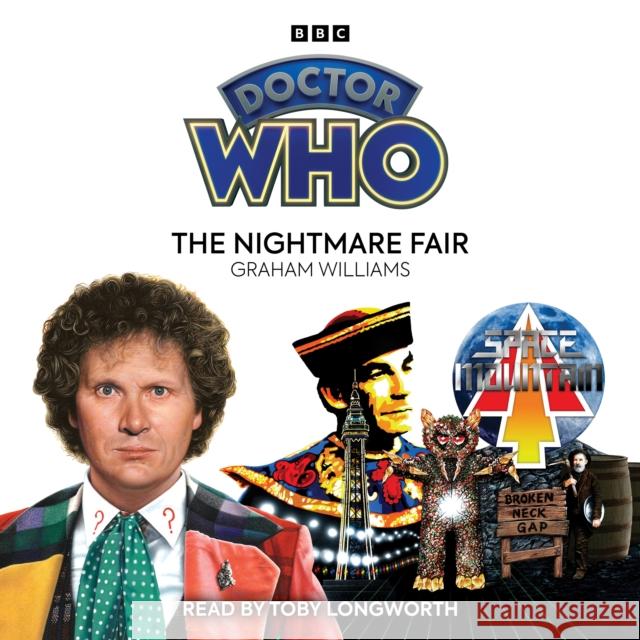 Doctor Who: The Nightmare Fair: 6th Doctor Novelisation Graham Williams 9781529906431