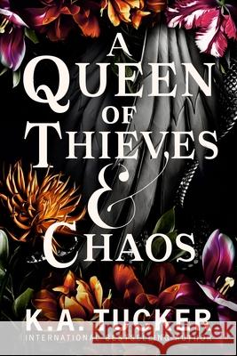 A Queen of Thieves and Chaos K.A. Tucker 9781529909142 Random House
