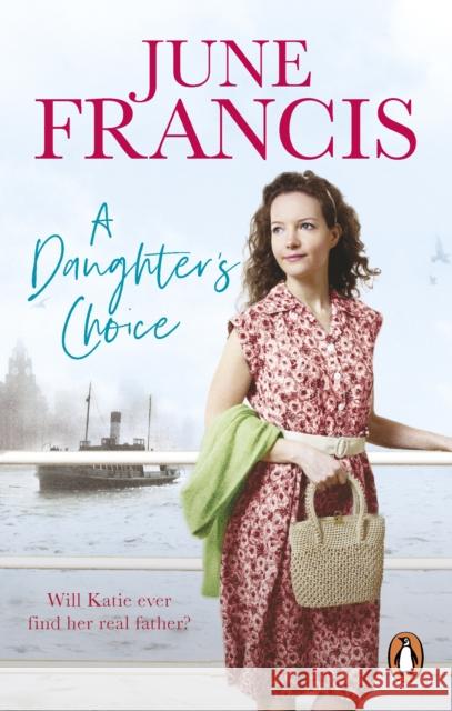 A Daughter's Choice June Francis 9781529911152 Ebury Publishing