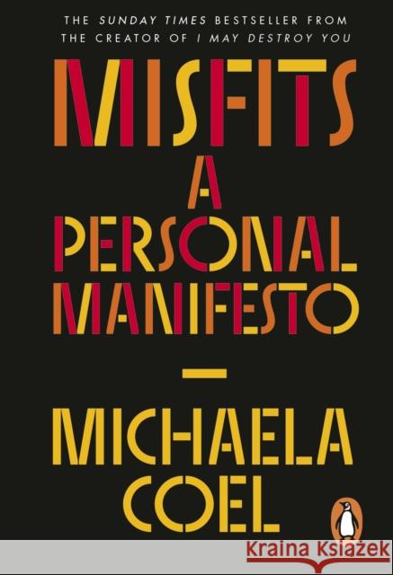 Misfits: A Personal Manifesto – by the creator of 'I May Destroy You' Michaela Coel 9781529913040