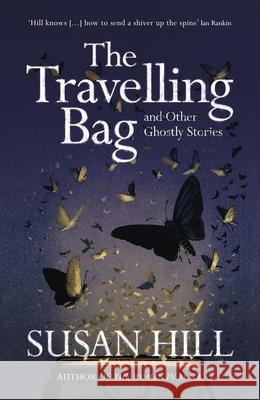 The Travelling Bag Susan Hill 9781529913446