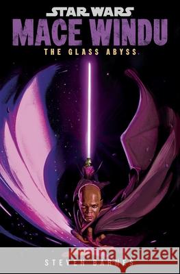 Star Wars: Mace Windu: The Glass Abyss Steven Barnes 9781529919400