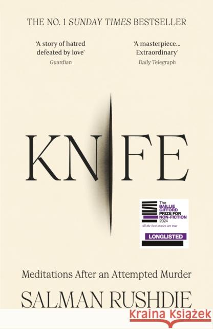 Knife: Meditations After an Attempted Murder Salman Rushdie 9781529921168 Random House